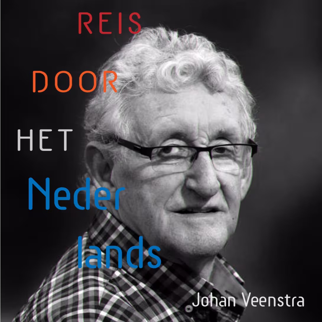 Reis door het Nederlands - Johan Veenstra